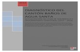 DIAGNÓSTICO DEL CANTÓN BAÑOS DE AGUA SANTAapp.sni.gob.ec/sni-link/sni/.../data_sigad_plus/...15-04-2016_16-34-26.… · Página 1 de 221 DIAGNÓSTICO DEL CANTÓN BAÑOS DE AGUA