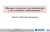 Riesgos sísmicos en Guatemala ¿ los estamos enfrentando · Comparación de 2 sismos Mw 7.6 es 20 % mayor que Mw 7.4 y además Sámara fue más superficial Terremoto de Occidente
