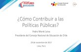 ¿Cómo Contribuir a las Políticas Públicas? · 2018-01-05 · resguardo de la continuidad y estabilidad del currículo nacional, espacio para que la docencia se apropie y reinterprete