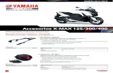 Accesorios X-MAX 125/300/400 - Yamaha Motor Europe N.V. · Accesorios X-MAX 125/300/400: Modelo 2017-2018: Especificaciones: Tipo Equipaje - Transporte: Material PP inyectado: Kit