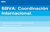 BBVA: Coordinación Internacional. · Brasil Bolivia Arequipa 0,9 Mll hab. Lima 7,6 Mll hab. Cuzco 0,4 Mll hab. Trujillo 0,7 Mll hab. ... En América del Sur es la franquicia líder