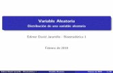 Variable Aleatoria - Distribución de una variable aleatoria · Variable aleatoria (1/2) UneventoA alcualatribuimosunaprobabilidadserállamadoevento aleatorio. Unavariablealeatoria(v.a.)
