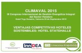 CLIMAVAL 2015 - Avaesen · del sector hotelero hotel tryp oceanic, valencia 29 de septiembre 2015 ventajas competitivas hoteles ... - inversiones en tecnología e innovaciÓn + formaciÓn