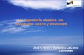 La ingeniería sísmica en Venezuela: casos y leccionesacading.org.ve/info/comunicacion/pubdocs/FORO... · • precaria situación sanitaria y de servicios para atención en emergencias