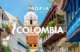 COLOMBIA - Los viajes de Sofía · el vuelo con destino Cartagena. Llegada y traslado al hotel. Alojamiento. DÍA 6. Cartagena Desayuno. Visita panorámica: la Bahía de Cartagena,