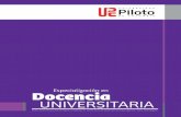 Docencia UNIVERSITARIA · Docencia universitaria Especialización en Para la Universidad Piloto de Colombia ha sido fundamental contar con un programa de formación en el campo de
