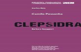 Miolo Clepsidra v8 Layout 1 14/05/26 11:36 Page 1 · 2020-04-16 · e por gestos de subversão a poética e a poesia de Camilo Pessanha, os temas que nela predominam e as opções