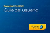 Guía del usuario de Rosetta Courseresources.rosettastone.com/assets/ce/1337093023/assets/pdfs/user... · actividad, aparecerá una marca de verificación. Acceder a una lección: