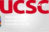 Manual del novato UCSCadmision.ucsc.cl/wp-content/uploads/sites/6/2020/... · te entreguen recursos y actividades de aprendizaje, así como herramientas para evaluarte. En este período