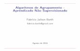 Algoritmos de Agrupamento - Aprendizado N~ao Supervisionadofbarth.net.br/materiais/cursoMineracaoDados/agrupamento.pdf · 2019-12-20 · K-means Algoritmo de agrupamento hard De ne