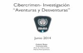 Cibercrimen- Investigación “Aventuras y Desventuras”...Delitos Informáticos Aventuras y Desventuras Preservación:! Refiere a solicitar que la empresa resguarde el contenido