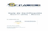 Guía de Certificación - EFPA · periodo de 2 años, a contar desde el momentoque le comunican la superación del examen. Para conocermás detalles sobre el proced imiento de recertificación
