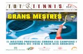 Núm. 126 febrer de 2017 Grans MEstrEsfctennis.cat/wp-content/uploads/2017/02/TOT-TENNIS-126.pdf · La setena edició del Màsters Provincial de Tennis, el gran fi festa del tennis