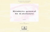 HISTÒRIA GENERAL DE CATALUNYA - Fundació Noguera › libros › 40. Catalunya.pdf · ries de Catalunya, de València, de Mallorca que se cenyirien a les demarcacions administratives