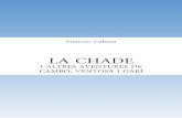 LA CHADE - Institut Cambó · 2018-06-27 · Publicat a Barcelona el setembre del 2015. Edició de Francesc Cabana. Reservats tots els drets. ... a Espanya (1931-1936) ..... 71 3.4.uerra