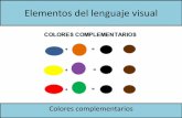 Elementos del lenguaje visual...Objetivo Aplicar y combinar elementos del lenguaje visual (incluidos los de niveles anteriores) en trabajos de arte y diseño con diferentes propósitosColores
