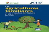Las agriculturas familiares y los mundos del futuro 2016 Las...español de esta obra, intitulada “Las Agriculturas Familiares y los Mundos del Futuro” que, desde una perspectiva