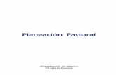 Planeación Pastoralvicariadepastoral.org.mx/decanos/2007/anexos/plane... · El primer paso de la planeación es el "análisis pastoral de la realidad" vista con ojos de fe; supone