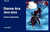 Dansa Ara - AFA Escola Itaca Barcelona Dansa Ara curs 2015- 16 Dansa Ara . 2015-2016 . Dossier organitzatiu