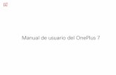 Manual de usuario del OnePlus 7 - Amazon Web …manual/...Instalación y desi nstalación de aplicaciones 20 Uso de aplicaciones 21 Pantalla de inicio 22 Panel de notificaciones 25