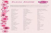 FLAVIA AROMEflaviaingredients.com/.../04/AROMAS-Y-COLECCIONES.pdf · Cereza Negra Chocolate Negro Jazmín Rosa Vainilla - Canela Violeta Flavia Arome 9: Colección de nueve aromas