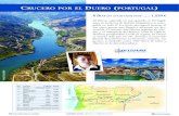 CruCero por el Duero portugalEl Duero, segundo río mas grande en Portugal, nace en la Sierra de Urbión (España) y es nave - gable en todo el territorio portugués gracias al sus