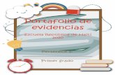 Portafolio de evidencias - Asesoría de Español de …...de un portafolio de evidencias “donde consten aprendizajes adquiridos de las asignaturas que la persona estudiante considere