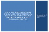 ley de promocion de la competencia, con sus reformas integradas …procompetencia.gob.ni/wp-content/uploads/2015/03/Ley-No... · 2016-08-09 · LEY DE PROMOCIÓN DE LA COMPETENCIA