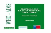 WHO – AIMS - División de Prevención y Control de ... · El presente Informe contempla un diagnóstico del “Sistema de Salud Mental de Chile”, esto es, el conjunto de servicios