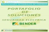 PORTAFOLIO DE SOLUCIONES...BENDER SEGURIDAD ELECTRICA BENDER A través de la marca BENDER, se dispone de soluciones para la vigilancia, monitoreo y localización de fallas de aislamiento,