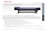 Serie CJV300 Plus › wp-content › uploads › 2020 › 01 › CJV… · Impresora gran formato con plóter de corte 1,40 m 1,60 m Serie CJV300 Plus Impresión de alta velocidad
