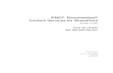 EMC Documentum ContentServicesforSharePoint...EMC® Documentum® ContentServicesforSharePoint Versión 5.3 SP5 Guíadelusuario N/P300-005-750-A01 EMC Corporation Sede corporativa: