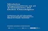 Modelos Organizativos en el Tratamiento del Dolor Oncológico - Gobierno de … · MODELOS ORGANIZATIVOS EN EL TRATAMIENTO DEL DOLOR ONCOLÓGICO 5 Índice Correspondencia de siglas