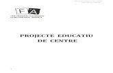 PROJECTE EDUCATIU DE CENTRE - CEIP FRANCESC D'ALBRANCAceipfrancescdalbranca.es/.../PROJECTEEDUCATIUDECENTRE.pdf · 2018-05-10 · d’infantil: una per als alumnes de cinc anys; una