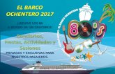 EL BARCO OCHENTERO 2017cdn.logitravel.com/contenidosShared/scruceros/crucerosG/165802/... · Día 4: Civitavecchia (Roma) Día 5: Livorno (Florencia / Pisa) Día 6: Villefranche (Niza