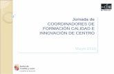 Jornada de COORDINADORES DE FORMACIÓN ... - CFIE Palenciacfiepalencia.centros.educa.jcyl.es/sitio/upload/coordinadores_2018.pdf · curso 2018-2019 Plazo de solicitud: Cumplimentación