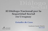 El Diálogo Nacional por la Seguridad Social en Uruguay · 2016-12-08 · Uruguay: contexto económico y social 2. Diálogo Nacional sobre Seguridad Social 3. Conclusiones. Diálogo
