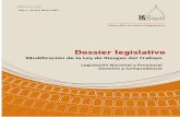 Modificación de la Ley de Riesgos del Trabajo · 2017-05-23 · Nación pretende acercar a través del presente trabajo, una selección de la legislación, doctrina y jurisprudencia