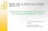 Comunicación de datos: requisitos de los sistemas REPORNET ...sicaweb.cedex.es/docs/jornadas/2016-11-23/... · 1.8 Un resumen del plan de acción, de una extensión máxima de 10