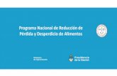 Presentación de PowerPoint - Senado · Primer ejercicio de estimación de PDA en Argentina ... • Investigación de Pérdidas de Alimentos en la cadena productiva de cereales y