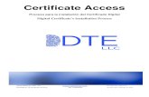Certificate Access - WordPress.com · Certificate Access Proceso para la instalación del Certificado Digital Digital Certificate’s Installation Process 2 El PDFSigner Web provee