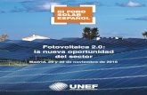 sector fotovoltaico la nueva oportunidad del Fotovoltaica 2.0 · 8:30 – 9:00 Registro y entrega de materiales 9:00 – 9:30 Apertura del acto D. Miguel Arias Cañete, Comisario