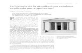 La historia de la arquitectura catalana explicada por arquitectos1academiadelpartal.org/files/n7_013_033.pdf · 2019-05-06 · brado primer director de la escuela Provincial de arquitec-tura