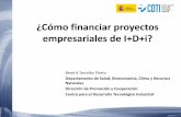 ¿Cómo financiar proyectos empresariales de I+D+i?anavam.com/wp...ForoGestionAmbiental_CDTI_btp.pdfproyectos I+D+i Ayuda a creación y consolidación empresas innovadoras Gestión