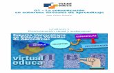 01 - La comunicación en entornos virtuales de aprendizaje · Experto Universitario en Entornos Virtuales de Aprendizaje Juan Carlos Asinsten 01 - La comunicación en entornos virtuales