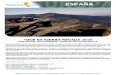 TOUR DE SIERRA NEVADA 2020 - tarannatrekking.com · Granada en sus orillas. Nos iremos adentrando en las Alpujarras, declarado bien de interés cultural, con sus característicos