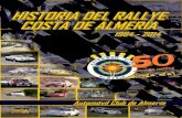 HISTORIA DEL RALLYE COSTA DE ALMERÍALa intensa historia del Rallye Costa del Sol, hoy Costa de Almería, es difícil de resumir en unas páginas, ya que ha sido muy densa, amplia