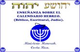 ENSEÑANZA SOBRE EL CALENDARIO HEBREO. (Bíblico, …comunidadmenorah.com/wp-content/uploads/2020/02/EL... · 2020-02-28 · Este año bisiesto no tiene nada que ver con el año bisiesto