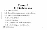 Tema 5 - Hosting Miarroba · A esta situación se la denomina interbloqueo, deadlock o bloqueo mútuo. E.T.S.I. Telecomunicaciones José Luis Triviño Rodriguez 4