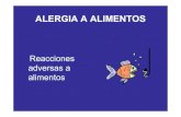 ALERGIA A ALIMENTOS - Montessori Mami€¦ · Si se sospecha una alergia a alimentos se debe consultar al alergólogo que realizará una historia detallada y solicitara las pruebas